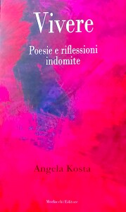 Vivere - Poesie di Angela Kosta