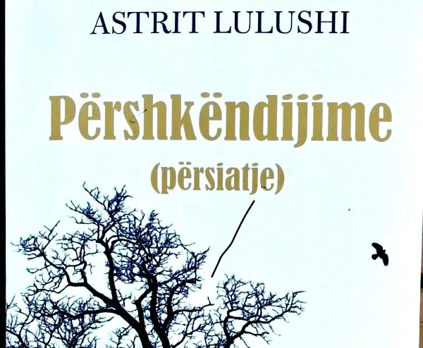 Përshkëndijime (Persiatje) nga Astrit Lulushi