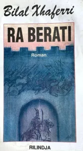 Ra Berati - Roman nga Bilal Xhaferri